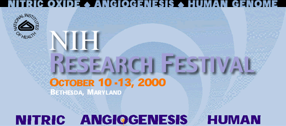 NIH Research Festival, October 10-13, 2000, Bethesda, MD
