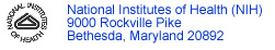 National Institutes of Health (NIH) 9000 Rockville Pike Bethesda, Maryland  20892